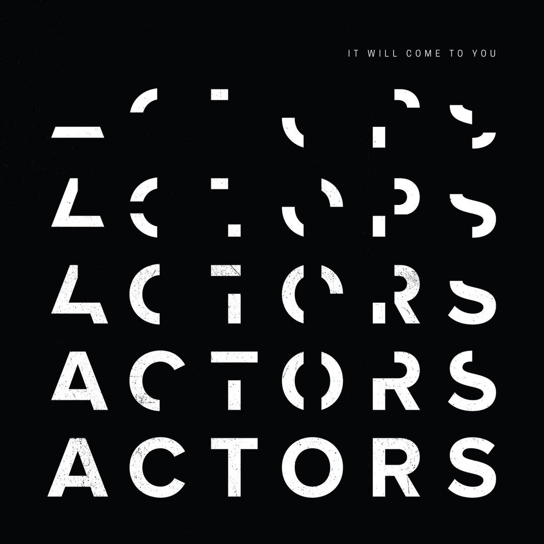 ACTORS – It Will Come To You – 5 Year Anniversary Splatter Vinyl LP