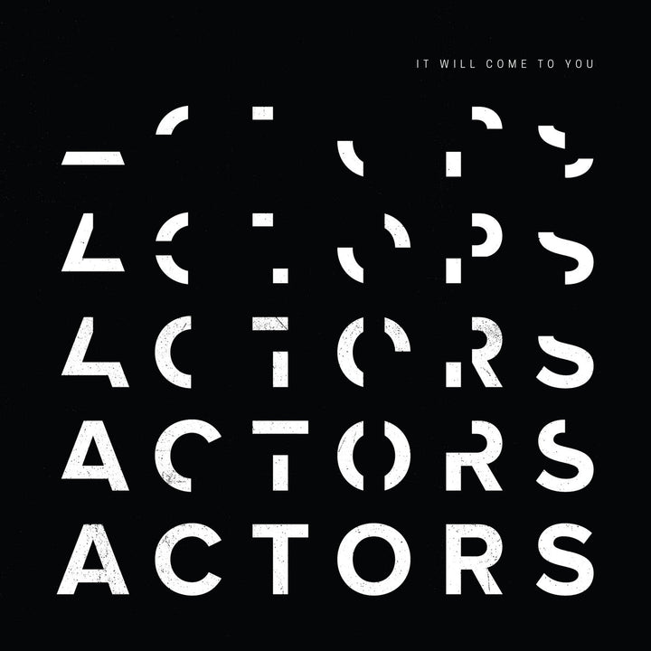 ACTORS – It Will Come To You – 5 Year Anniversary Splatter Vinyl LP