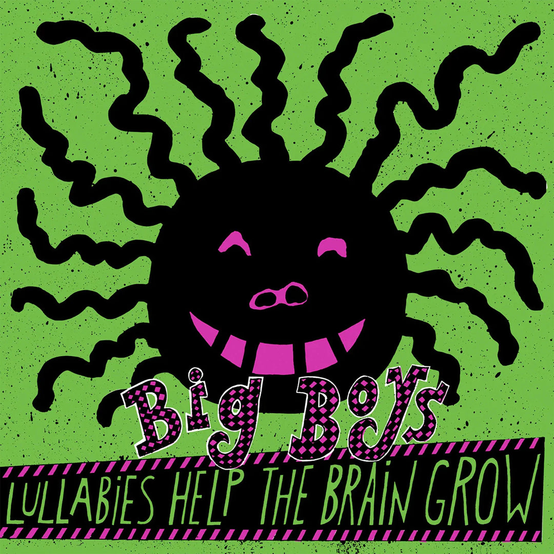 Big Boys – Lullabies Help The Brain Grow – 180 Gram Vinyl LP