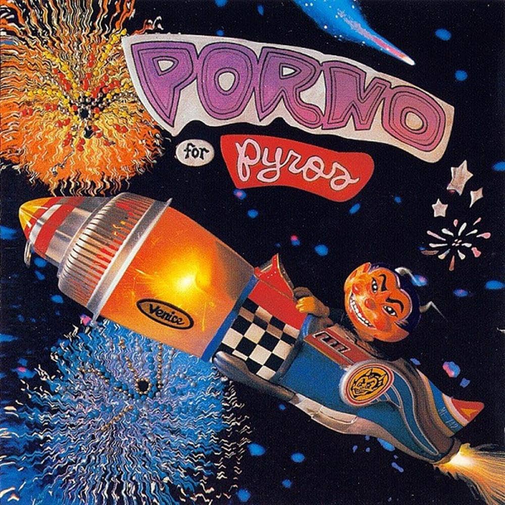 Porno for Pyros – Porno for Pyros – 180 Gram Vinyl LP